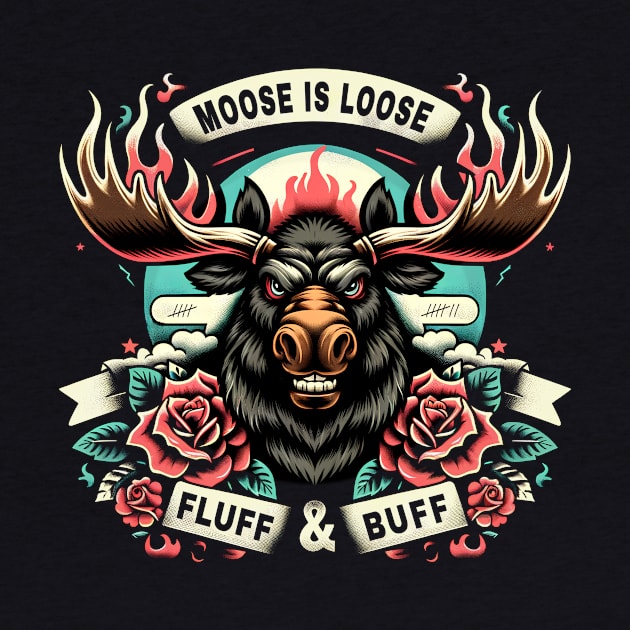 The Moose is Loose | Funny Quote | Fitness by AngryBlackDog